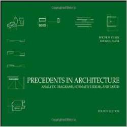 PRECEDENTS IN ARCHITECTURE 4TH EDN