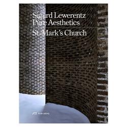 SIGURD LEWERENTZ - PURE AESTHETICS / ST MARK'S CHURCH 1960