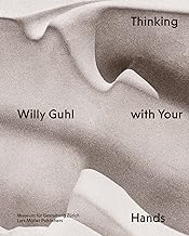 THINKING WITH YOU HANDS - WILLY GUHL