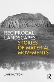RECIPROCAL LANDSCAPES - STORIES OF MATERIAL MOVEMENTS