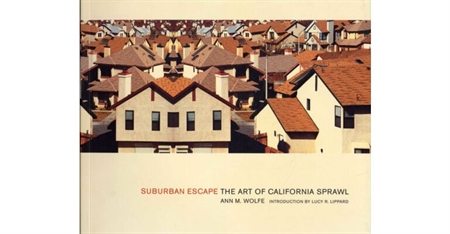 Suburban Escape. The Art of California Sprawl