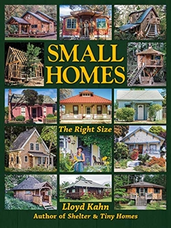 Small Homes: The Right Size (The Shelter Library of Building Books)