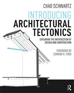 Introducing architectural tectonics - Chad Schwartz