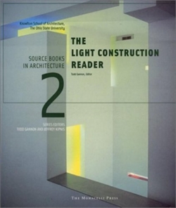 The Light Construction Reader (Source Books in Architecture)
