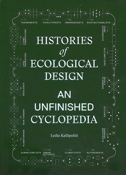 Histories of Ecological Design - An Unfinished Cyclopedia