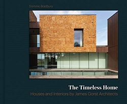 The Timeless Home: James Gorst Architects