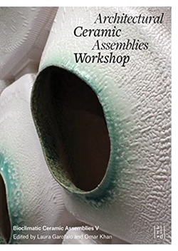 Architectural Ceramic Assemblies Workshop