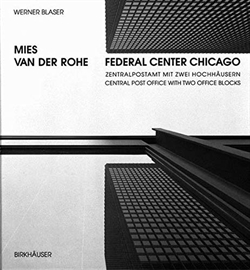 Mies van der Rohe: Federal Center Chicago