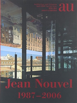 a+u special issue Jean Nouvel 1987-2006