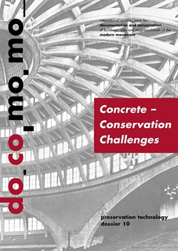 CONCRETE - CONSERVATION CHALLENGES (DOCOMOMO Preservation technology dossier 10)