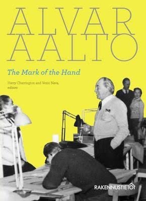 Alvar Aalto The Mark of the Hand