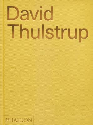 DAVID THULSTRUP - A SENSE OF PLACE