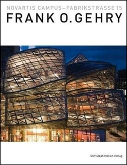 Frank O. Gehry: Novartis Campus Fabrikstrasse 15