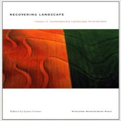 RECOVERING LANDSCAPE:ESSAYS IN CONT.LANDSCAPE THEORY