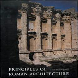 PRINCIPLES OF ROMAN ARCHITECTURE