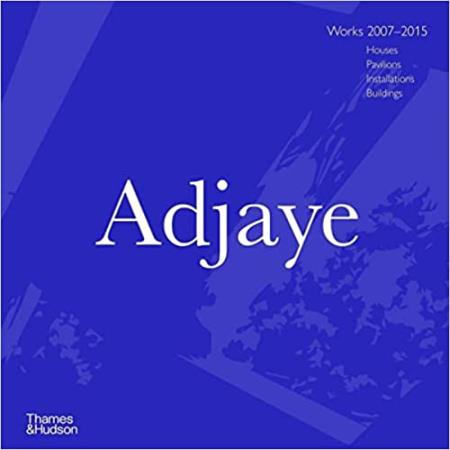 ADJAYE - WORKS 2007-2017