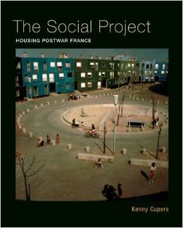 THE SOCIAL PROJECT - HOUSING POSTWAR FRANCE
