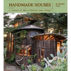 Handmade Houses: A Century of Earth-Friendly Home Design