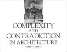 COMPLEXITY AND CONTRADICTION IN ARCHITECTURE