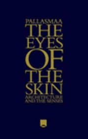 THE EYES OF THE SKIN 3rd EDN