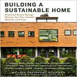 BUILDING A SUSTAINABLE HOME - PRACTICAL GREEN DESIGN CHOICES