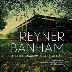 REYNER BANHAM AND THE PARADOXES