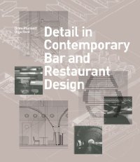 DETAIL IN CONTEMPORARY BAR & RESAURANT DESIGN