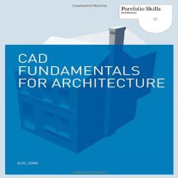 CAD FUNDAMENTALS FOR ARCHITECTS