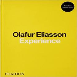 OLAFUR ELIASSON - EXPERIENCE Revised/expanded edtion