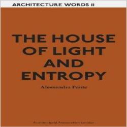 WORDS 11 ALESSANDRA PONTE - THE HOUSE OF LIGHT AND ENTROPY