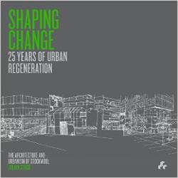 SHAPING CHANGE 25 YEARS OF URBAN REGENERATION