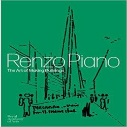 RENZO PIANO - THE ART OF MAKING BUILDINGS
