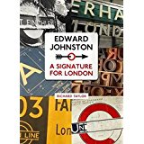 EDWARD JOHNSTON - A SIGANTURE FOR LONDON