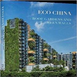 ECO CHINA - ROOF GARDENS AND GREEN WALLS
