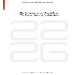 THE TEMPERATURE OF ARCHITECTURE - BAUMSCHLAGER EBERLE 2226