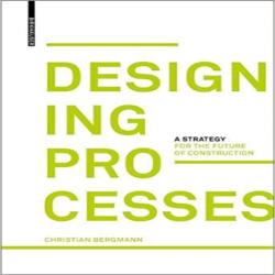 DESIGNING PROCESSES - STRATEGY FOR THE FUTURE OG CONSTRUCTION