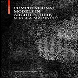 COMPUTATIONAL MODELS IN ARCHITECTURE - TOWARDS COMMUNICATION IN CAAD