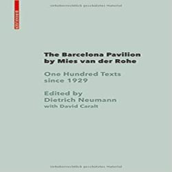 BARCELONA PAVILLION BY MIES VAN DE ROHE - 100 TEXTS