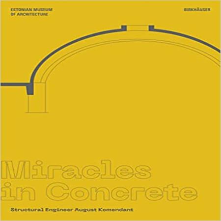 MIRACLES IN CONCRETE - STRUCTURAL ENGINEER AUGUS KOMENDANT