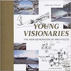 YOUNG VISIONARIES - THE NEW GERNATION OF ARCHITECTS