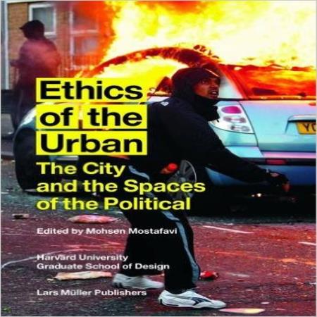 THE ETHICS OF THE URBAN