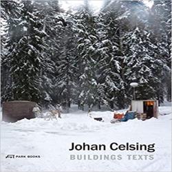 JOHAN CELSING - BUILDINGS AND TEXTS