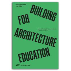 BUILDING FOR ARCHITECTURE EDUCATION