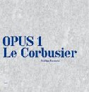 OPUS 1 LE CORBUSIER MAISON BLANCHE
