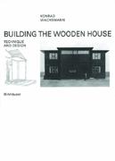 BUILDING THE WOODEN HOUSE