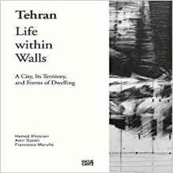TEHRAN - LIFE BEWTWEEN WALLS