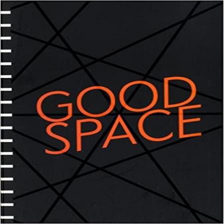 GOOD SPACE - POLITICAL AESTHETIC AND URBAN SPACES