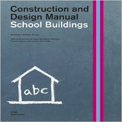 SCHOOL BUILDINGS - CONSTRUCTION AND DESIGN MANUAL
