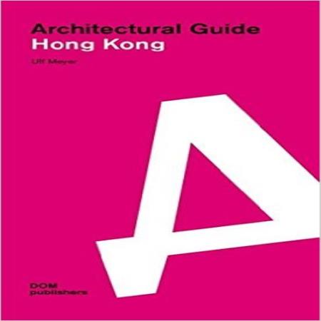ARCHITECTURAL GUIDE HONG KONG