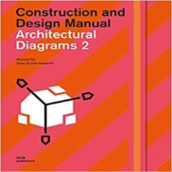 ARCHITECTURAL DIAGRAMS 2 2nd edn. Construction and design manual